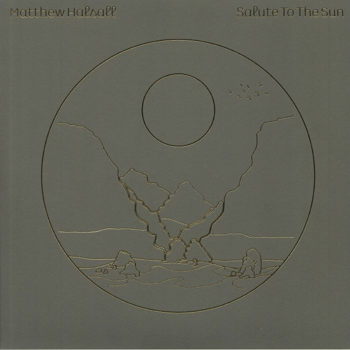 HALSALL, Matthew - Salute To The Sun (Deluxe Edition) (half speed remastered)