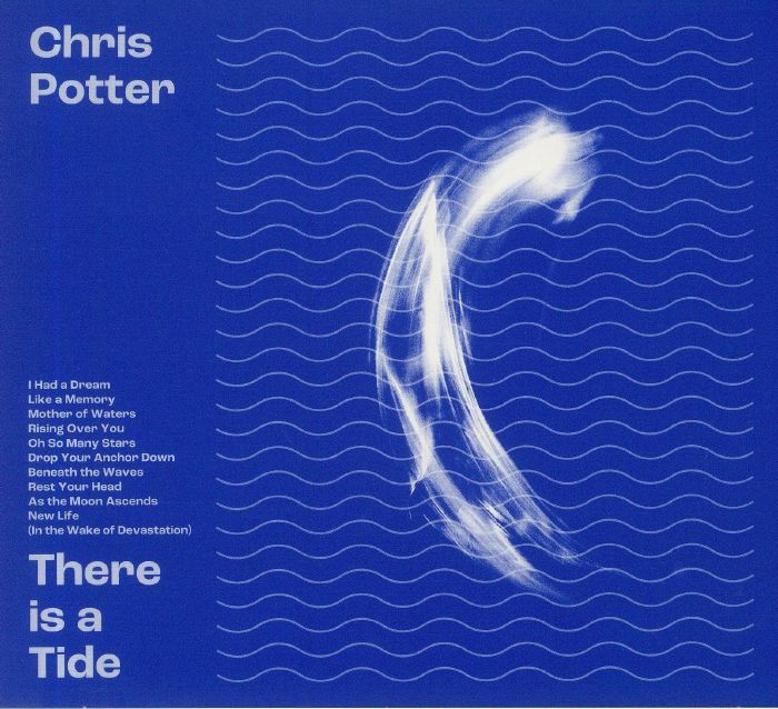 POTTER, Chris - There Is A Tide
