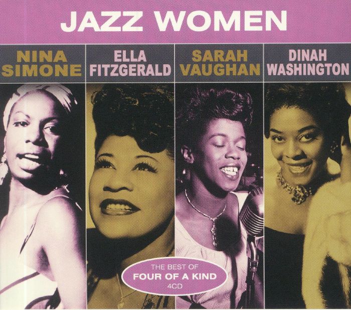 SIMONE, Nina/ELLA FITZGERALD/SARAH VAUGHAN/DINAH WASHINGTON - Jazz Women: The Best Of Four Of A Kind