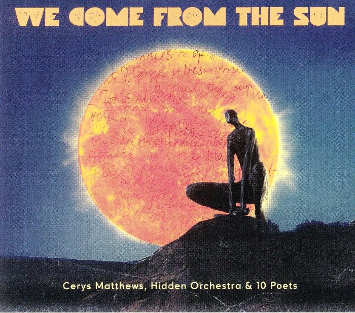 MATTHEWS, Cerys - We Come From The Sun
