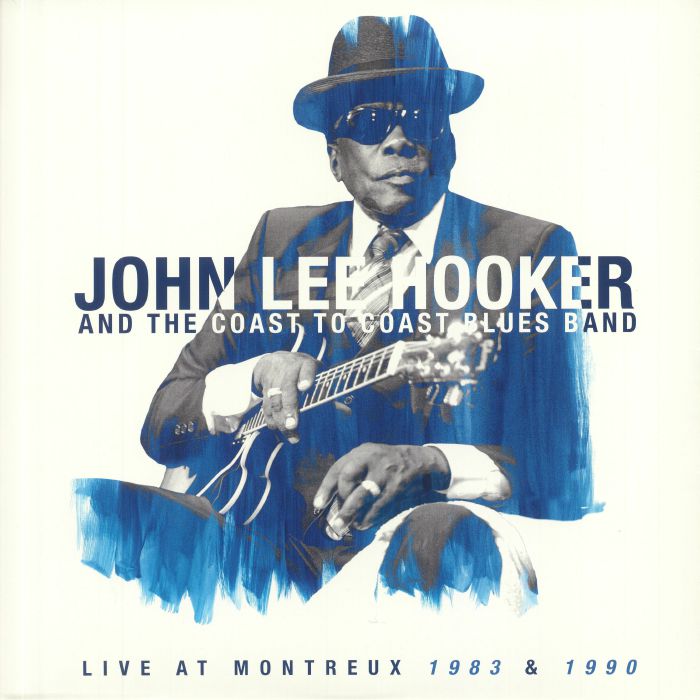 HOOKER, John Lee/THE COAST TO COAST BLUES BAND - Live At Montreux 1983 & 1990