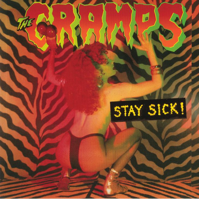 CRAMPS, The - Stay Sick!