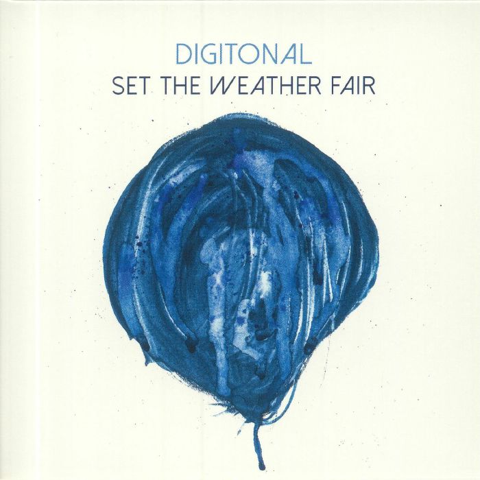 DIGITONAL - Set The Weather Fair