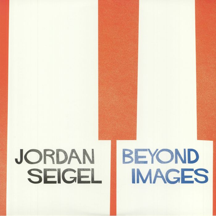 SEIGEL, Jordan - Beyond Images