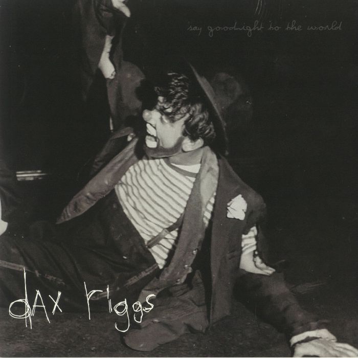RIGGS, Dax - Say Goodnight To The World (10th Anniversary Edition)