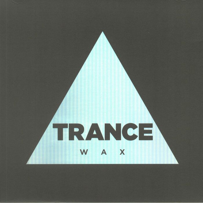 TRANCE WAX - Trance Wax (Deluxe Edition)