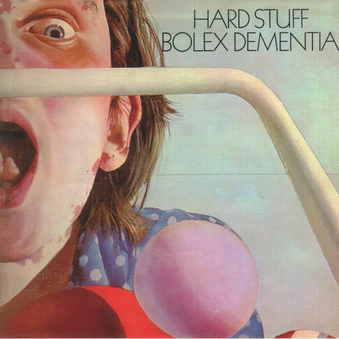 HARD STUFF - Bolex Dementia (reissue)