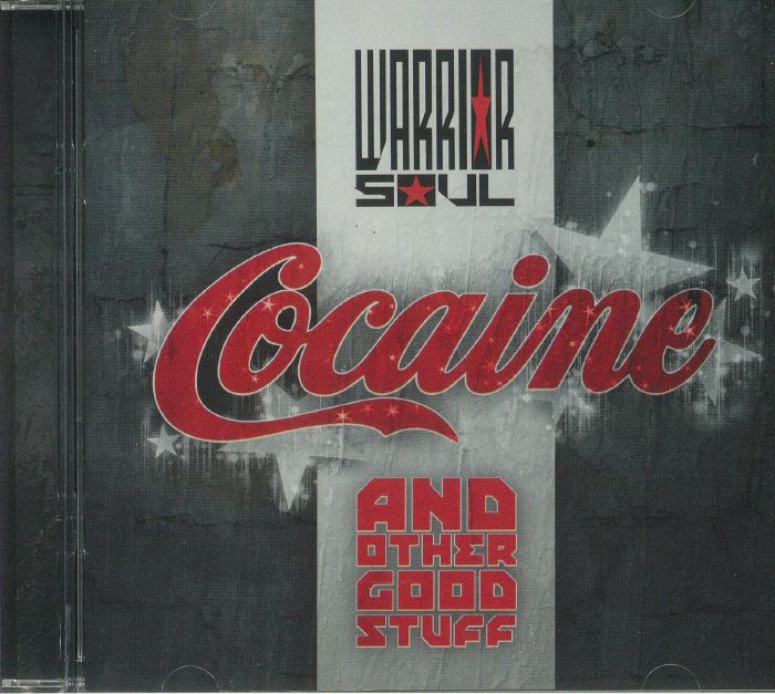 WARRIOR SOUL - Cocaine & Other Good Stuff
