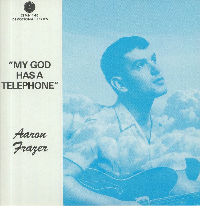 FRAZER, Aaron - My God Has A Telephone