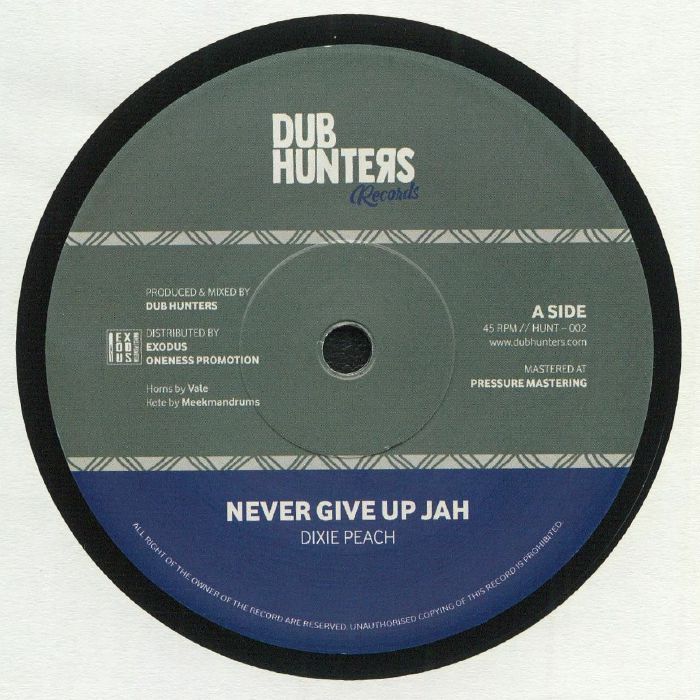 DIXIE PEACH/DUB HUNTERS - Never Give Up Jah