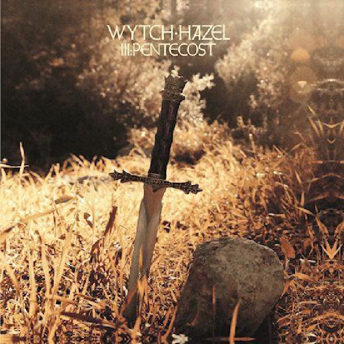 WYTCH HAZEL - III: Pentecost