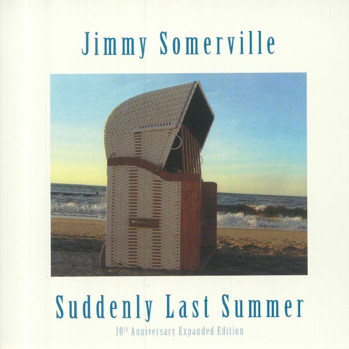 SOMERVILLE, Jimmy - Suddenly Last Summer (10th Anniversary Expanded Edition)