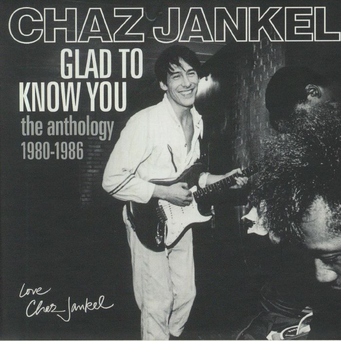 JANKEL, Chaz - Glad To Know You: The Anthology 1980-1986