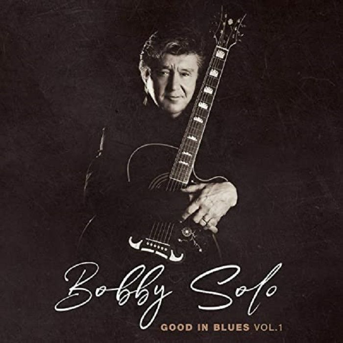 SOLO, Bobby - Good In Blues Vol 1
