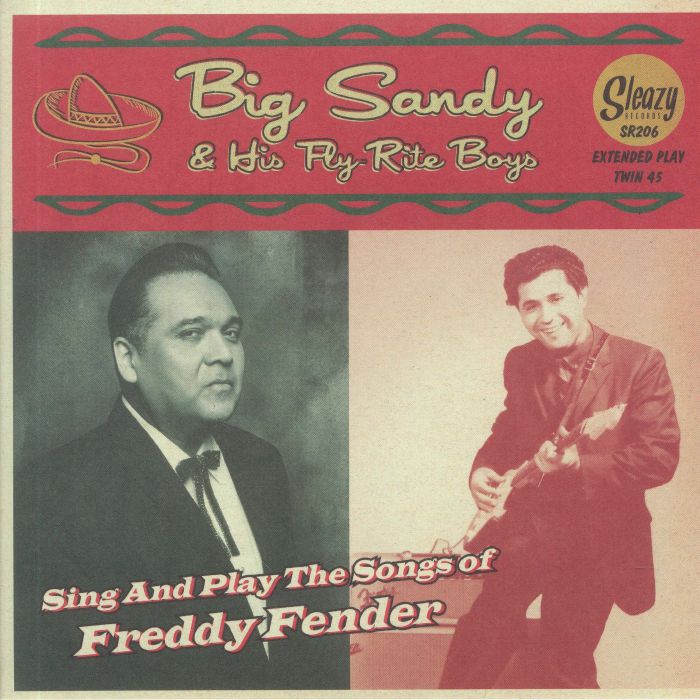 BIG SANDY & HIS FLY RITE BOYS - Sing & Play The Songs of Freddy Fender