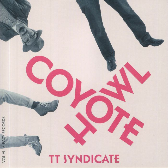 TT SYNDICATE - Coyote Howl Vol 6