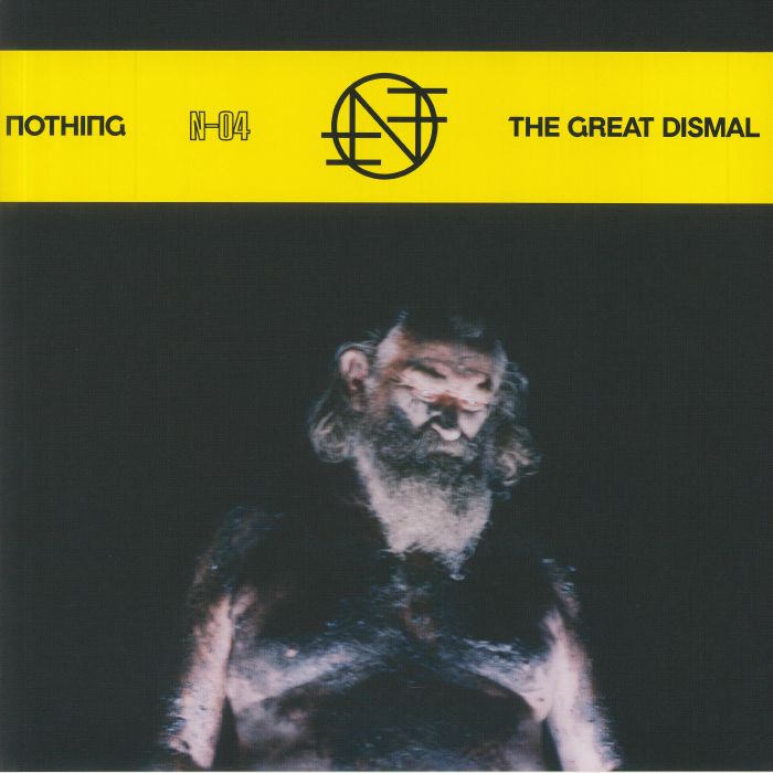 NOTHING - The Great Dismal