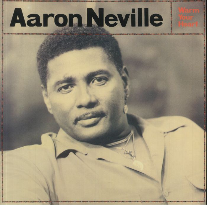 NEVILLE, Aaron - Warm Your Heart (reissue)