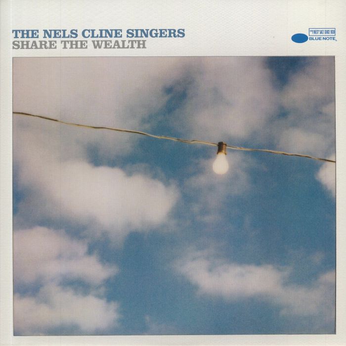 NELS CLINE SINGERS, The - Share The Wealth