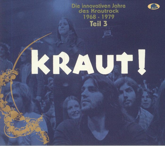 VARIOUS - Kraut! Die Innovativen Jahre Des Krautrock 1968-1979: Teil 3