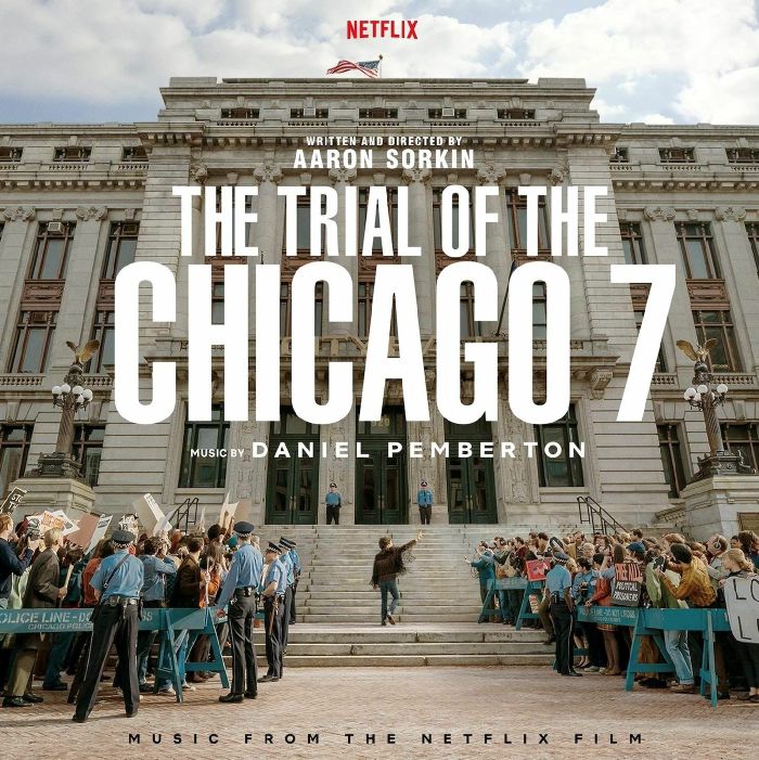 PEMBERTON, Daniel - Trial Of The Chicago 7 (Soundtrack)
