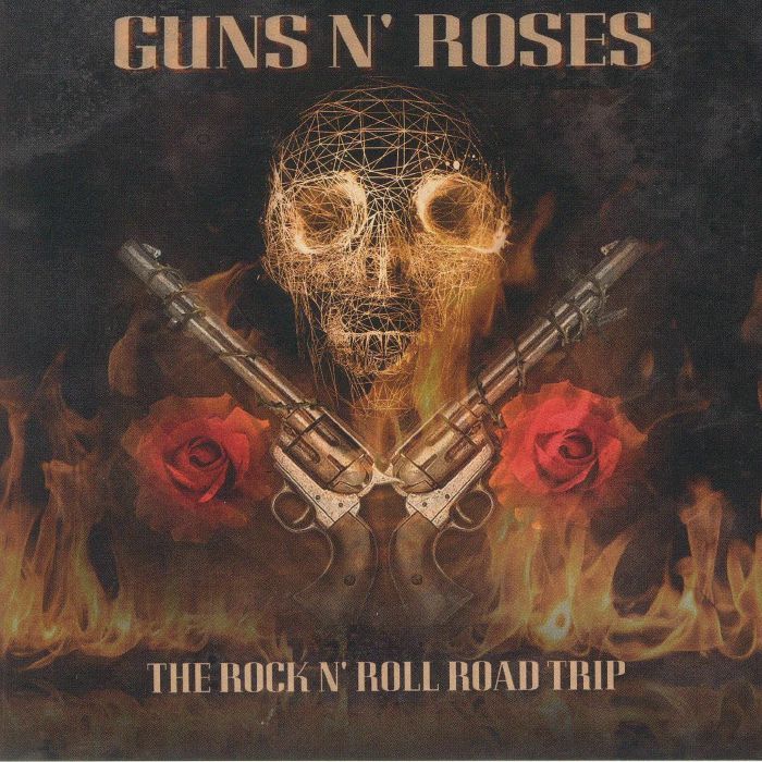 GUNS N ROSES - The Rock N' Roll Road Trip