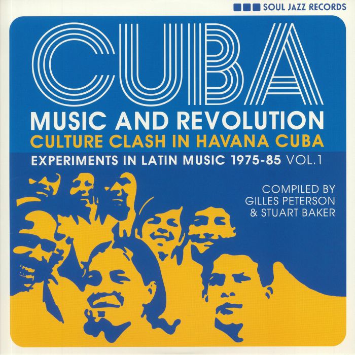PETERSON, Gilles/STUART BAKER - CUBA: Music & Revolution Culture Clash in Havana Experiments In Latin Music 1975-85 Vol 1