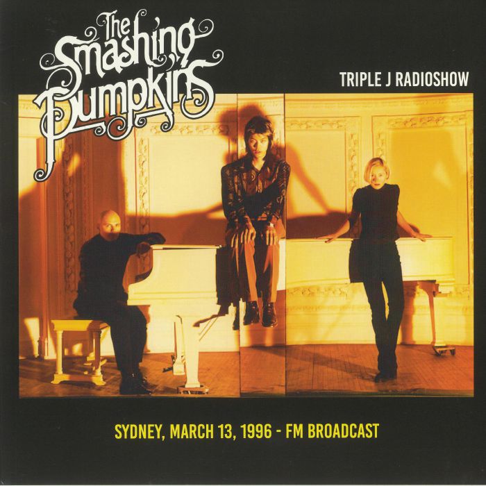 SMASHING PUMPKINS, The - Triple J Radioshow: Sydney March 13 1996 FM Broadcast