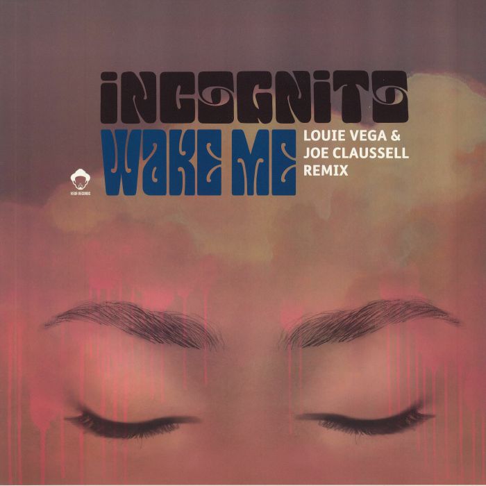 INCOGNITO - Wake Me: Louie Vega & Joe Claussell Remix