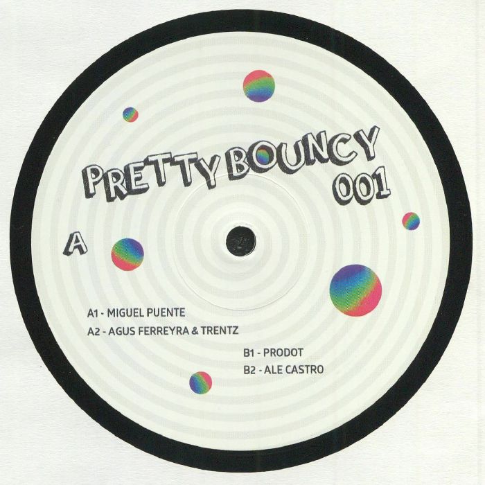 PUENTE, Miguel/AGUS FERREYRA/TENTZ/PRODOT/ALE CASTRO - Pretty Bouncy 001