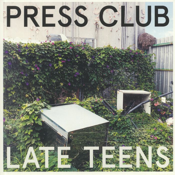 PRESS CLUB - Late Teens (reissue)