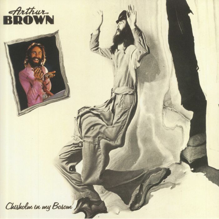 BROWN, Arthur - Chisholm In My Bosom (reissue)
