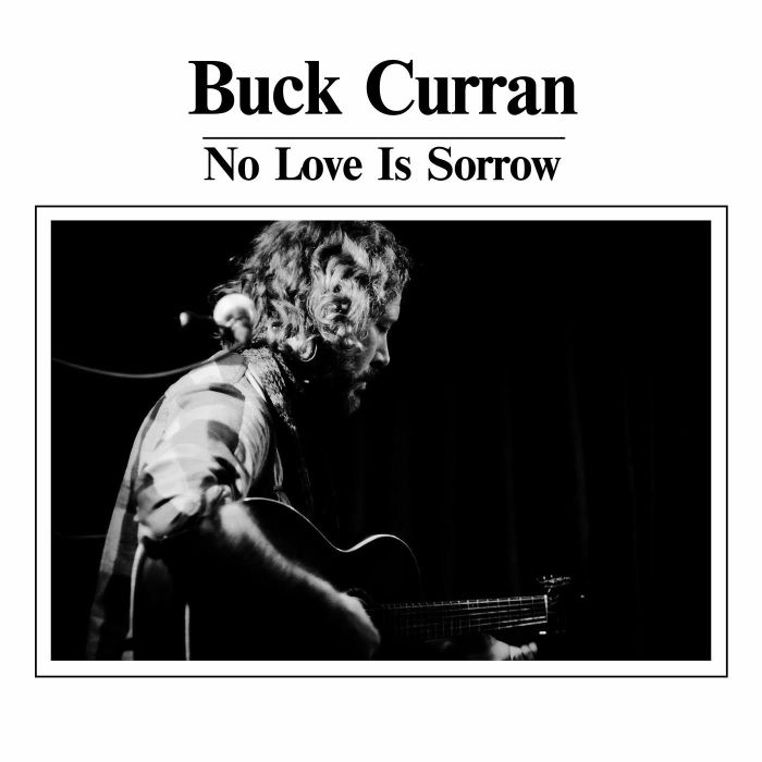 CURRAN, Buck - No Love Is Sorrow
