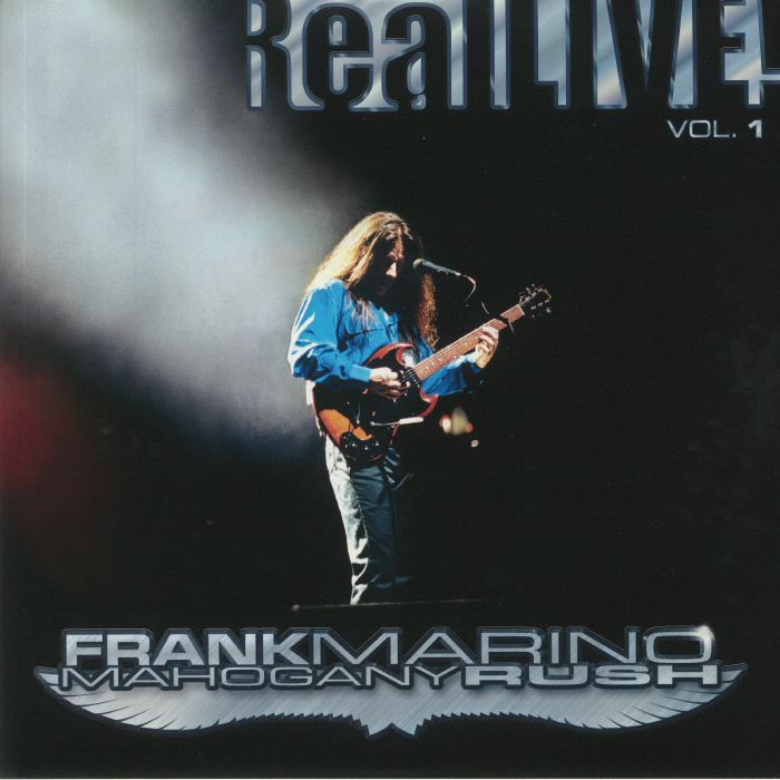 MARINO, Frank/MAHOGANY RUSH - Reallive: Vol 1