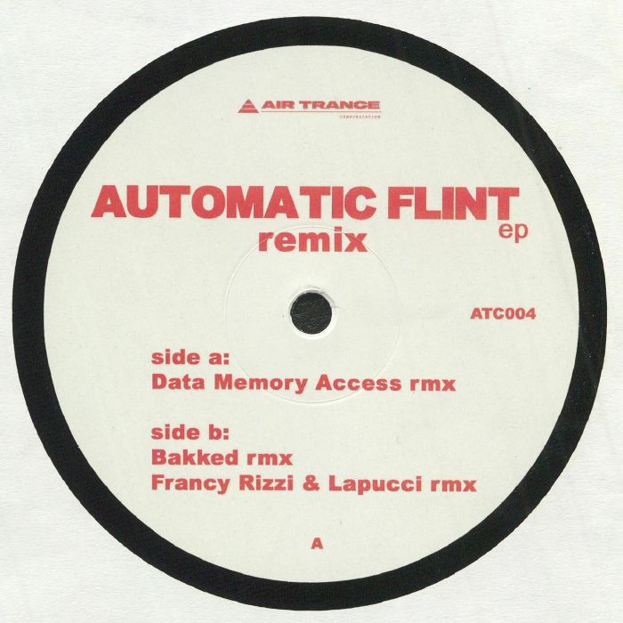 AIR TRANCE COMMUNICATIONS ITALY - Automatic Flint Remix EP