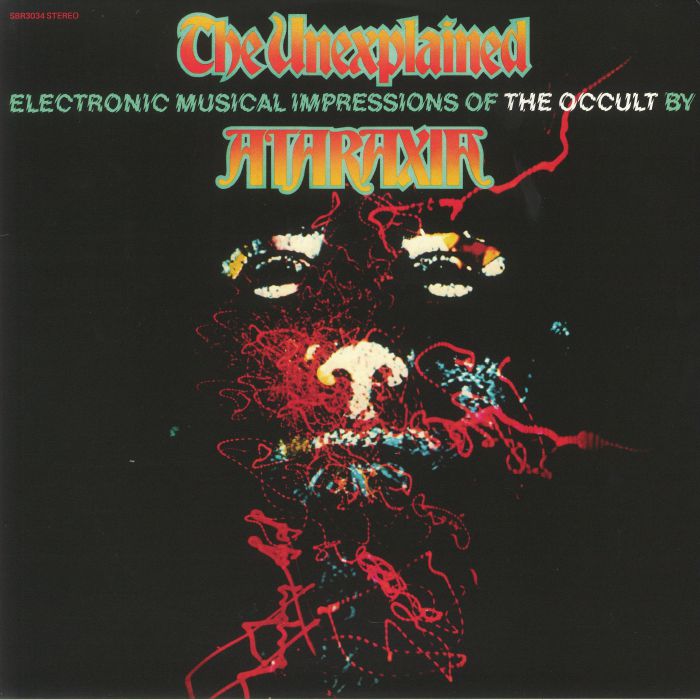 Ataraxia – The Unexplained: Electronic Musical Impressions Of The Occult vinyl cover