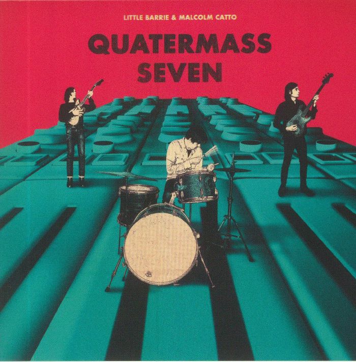 LITTLE BARRIE/MALCOLM CATTO - Quatermass Seven
