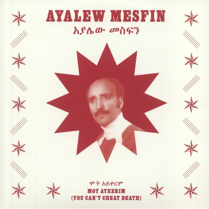 MESFIN, Ayalew - Mot Aykerim: You Can't Cheat Death