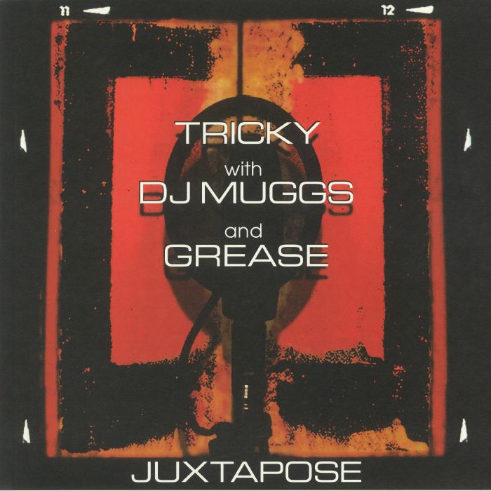 TRICKY/DJ MUGGS/GREASE - Juxtapose