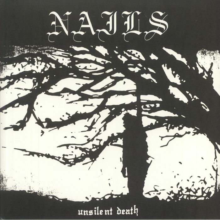 NAILS - Unsilent Death (10th Anniversary Edition)