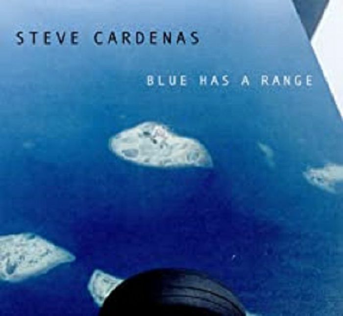CARDENAS, Steve - Blue Has A Range