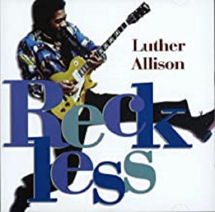 ALLISON, Luther - Reckless