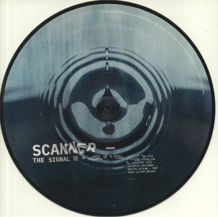 SCANNER - The Signal Of A Signal Of A Signal