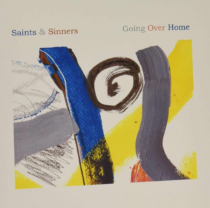 SAINTS & SINNERS - Going Over Home