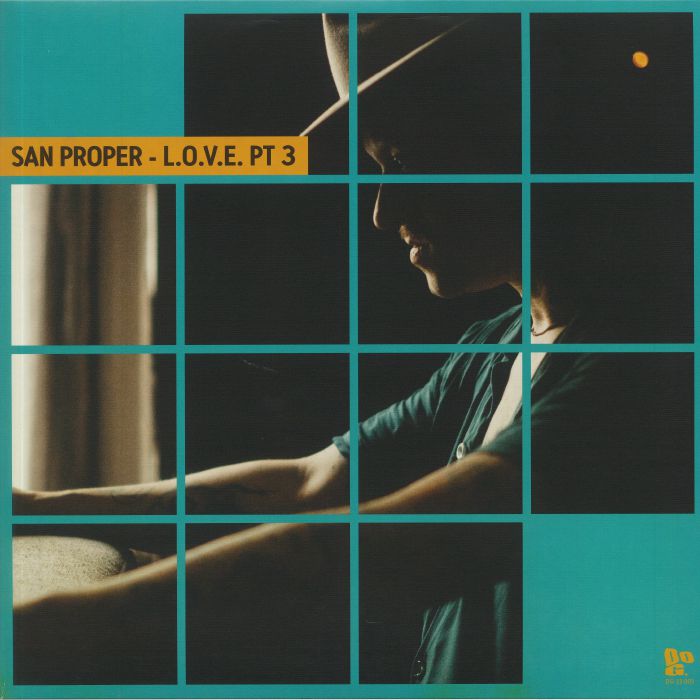 SAN PROPER - LOVE Part 3