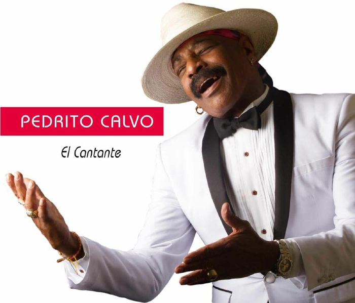 CALVO, Pedro Pedrito & Y SU ORQUESTA - El Cantante