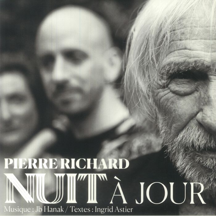 RICHARD, Pierre - Nuit A Jour