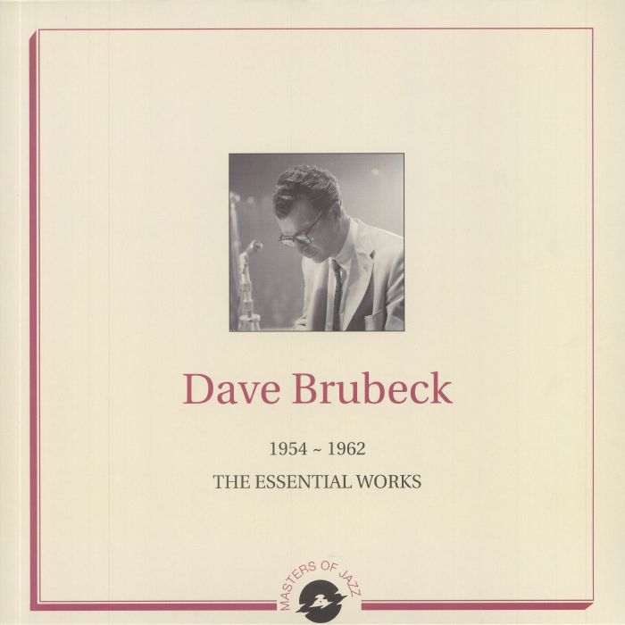 BRUBECK, Dave - 1954-1962: The Essential Works