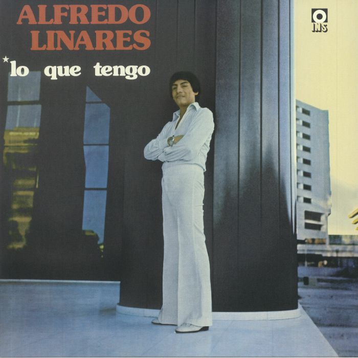 LINARES, Alfredo - Lo Que Tengo (reissue)