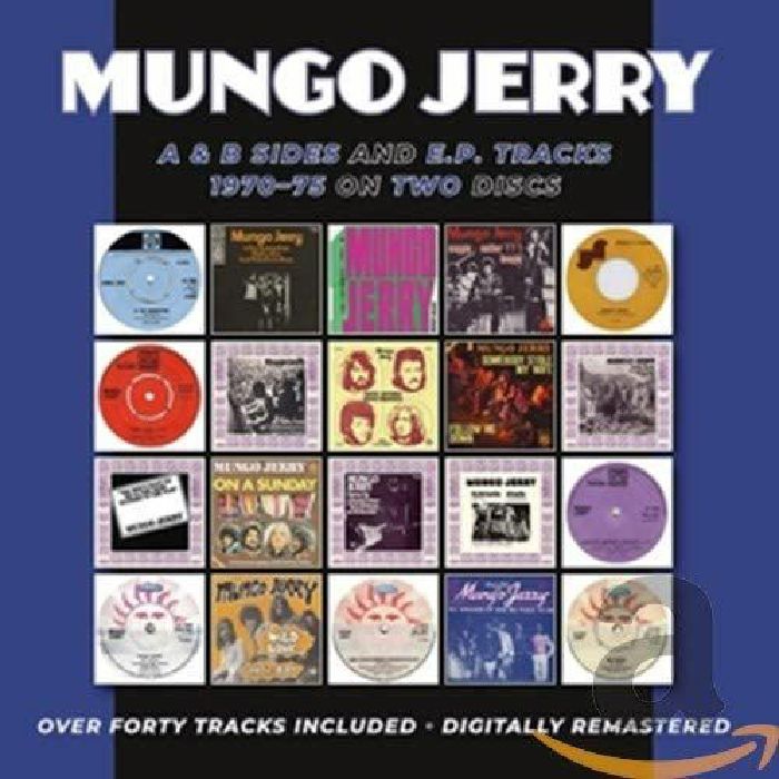 MUNGO JERRY - A & B Sides & EP Tracks 1970-75